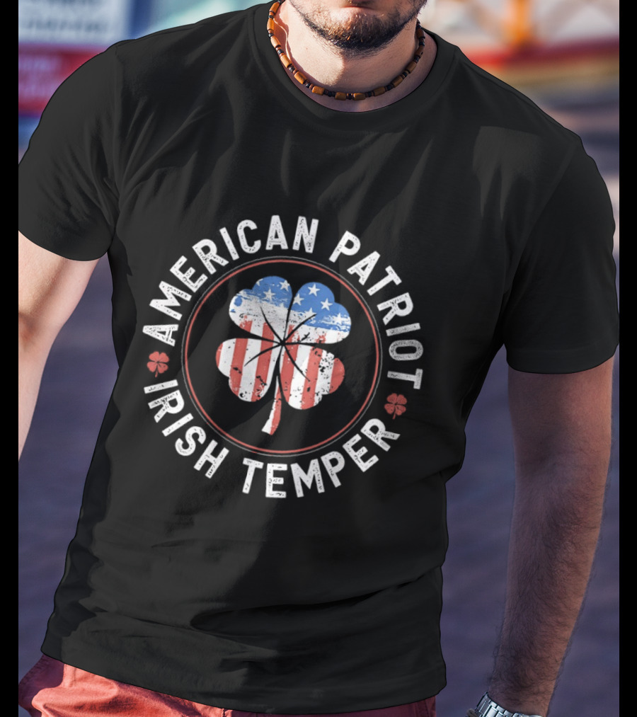 American Patriot Irish Temper USA Flag Four Leaf Clover T-Shirt