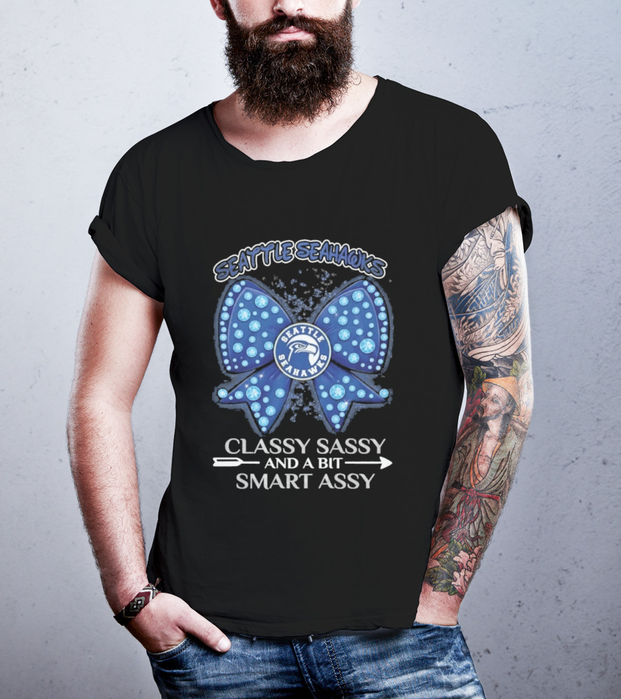 Seattle Seahawks Bow Classy Sassy Smart Assy T-Shirt