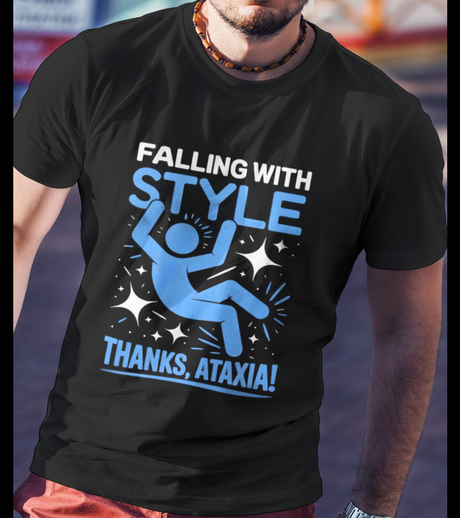 Falling With Style Thanks Ataxia T-Shirt