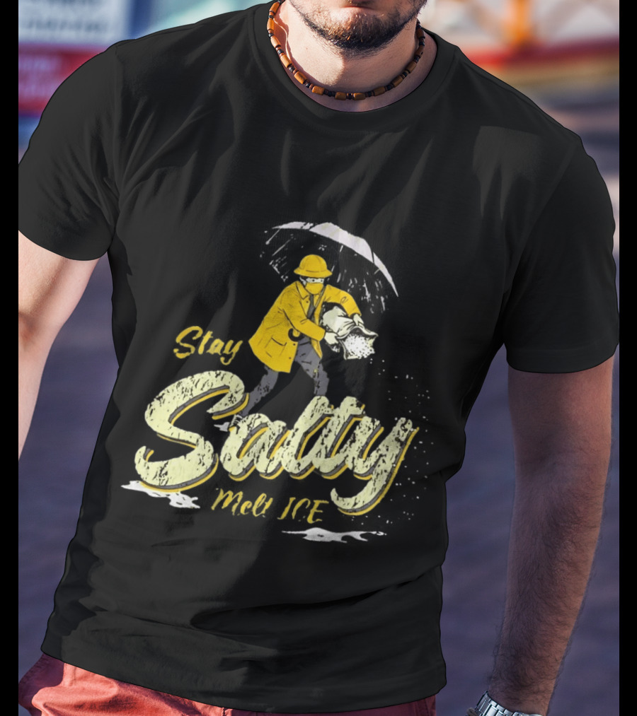 Stay Salty Firefighter Emphasis On Melting ICE T-Shirt