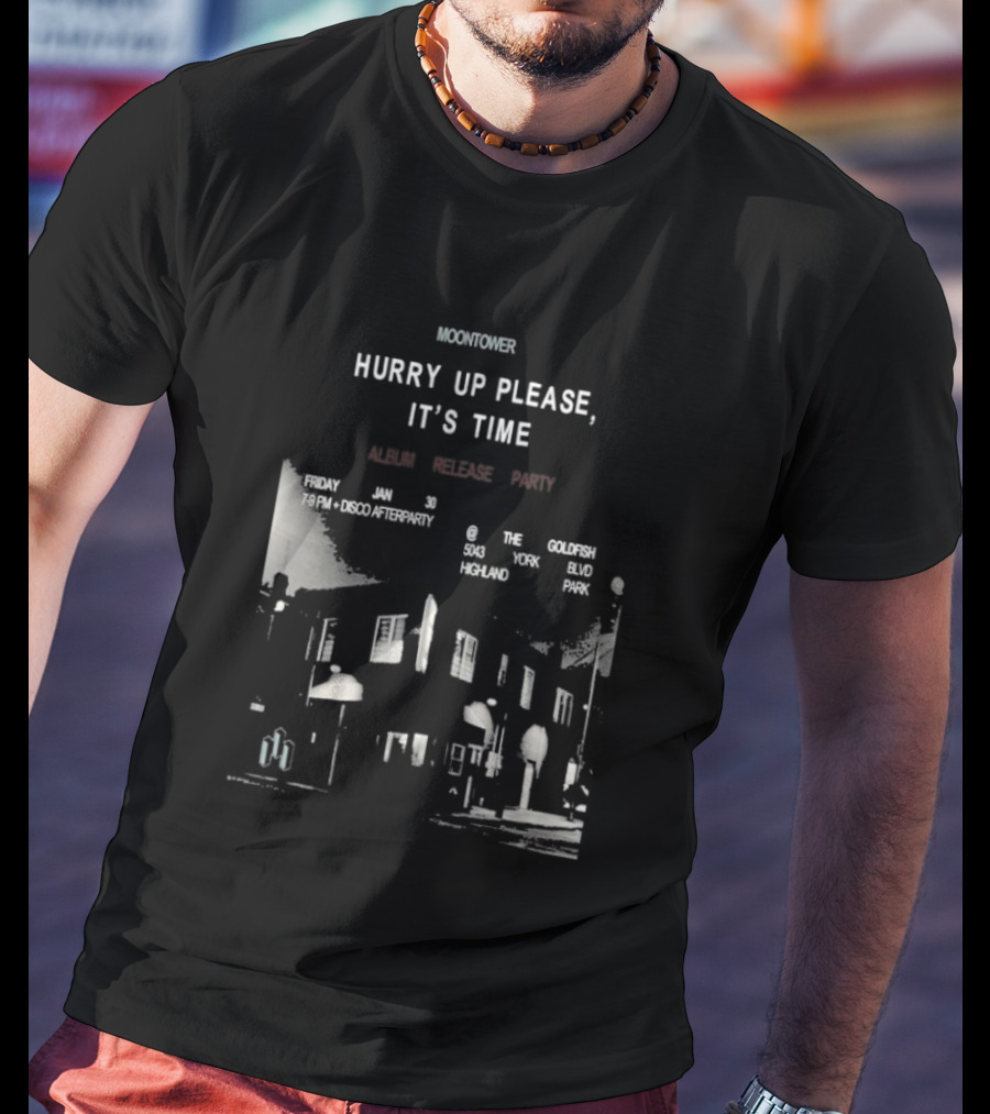 Moontower Hurry Up Please It's Time Highland Park California January 30 2026 T-Shirt