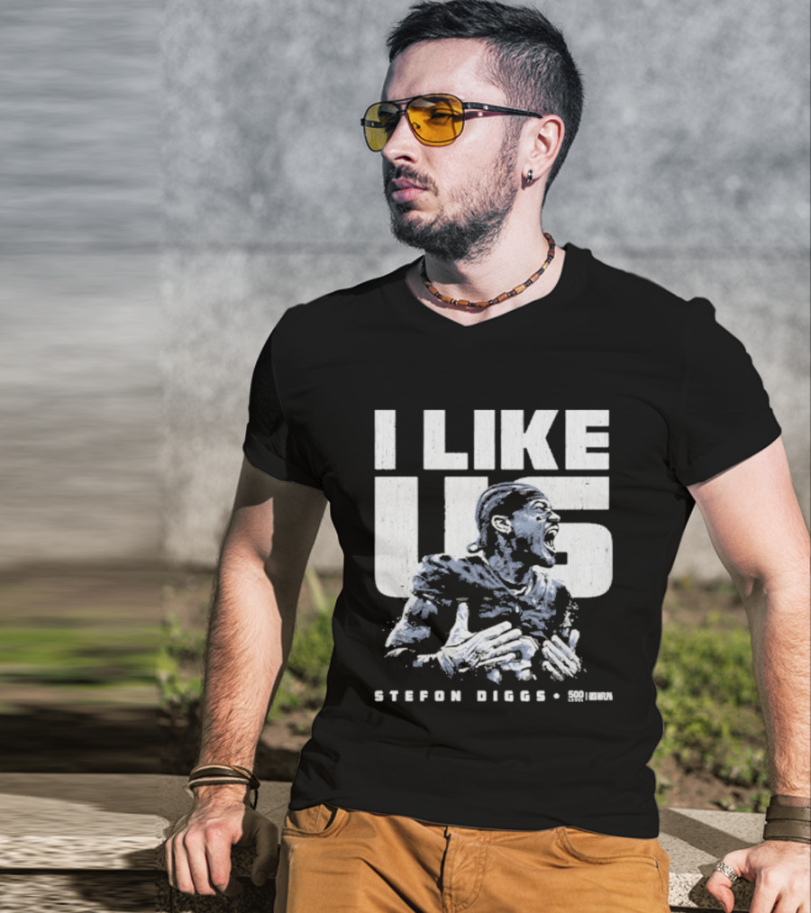 Stefon Diggs I Like Us New England Football Fan Gear T-Shirt