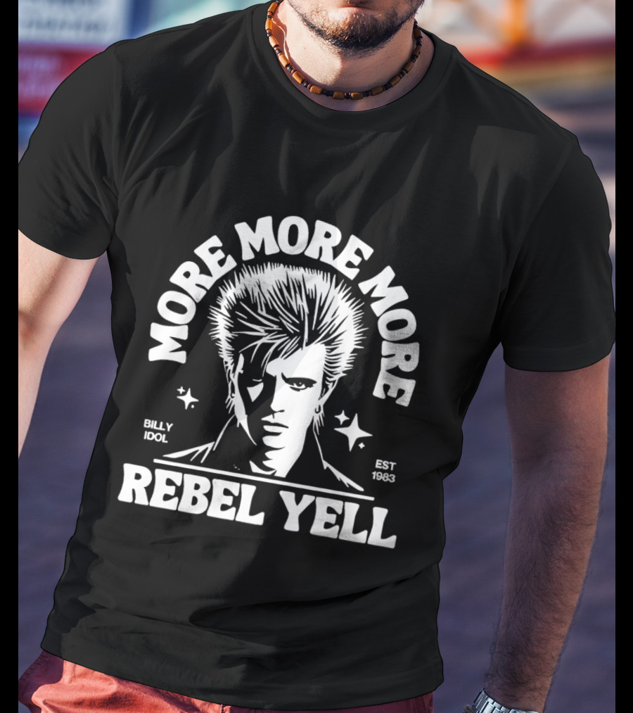 More More More Rebel Yell Billy Idol Est 1983 Retro Music T-Shirt
