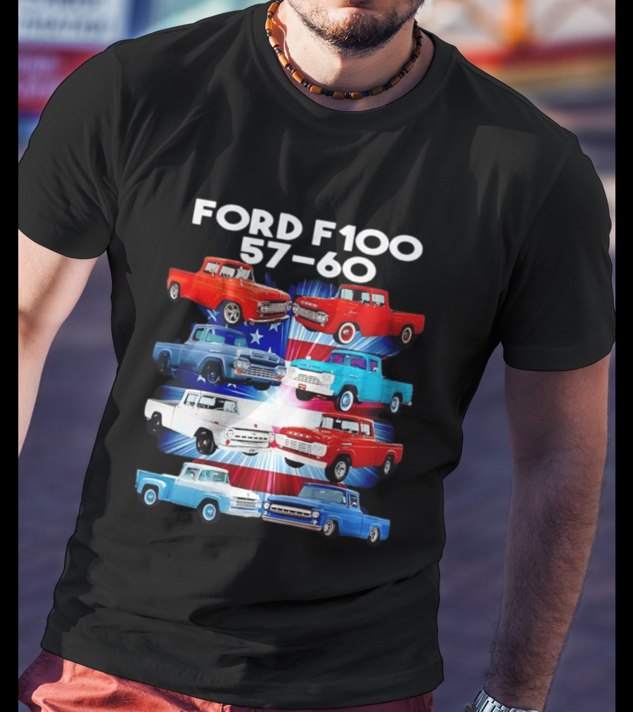Ford F100 57 60 Classic American Pickup Truck Collection T-Shirt