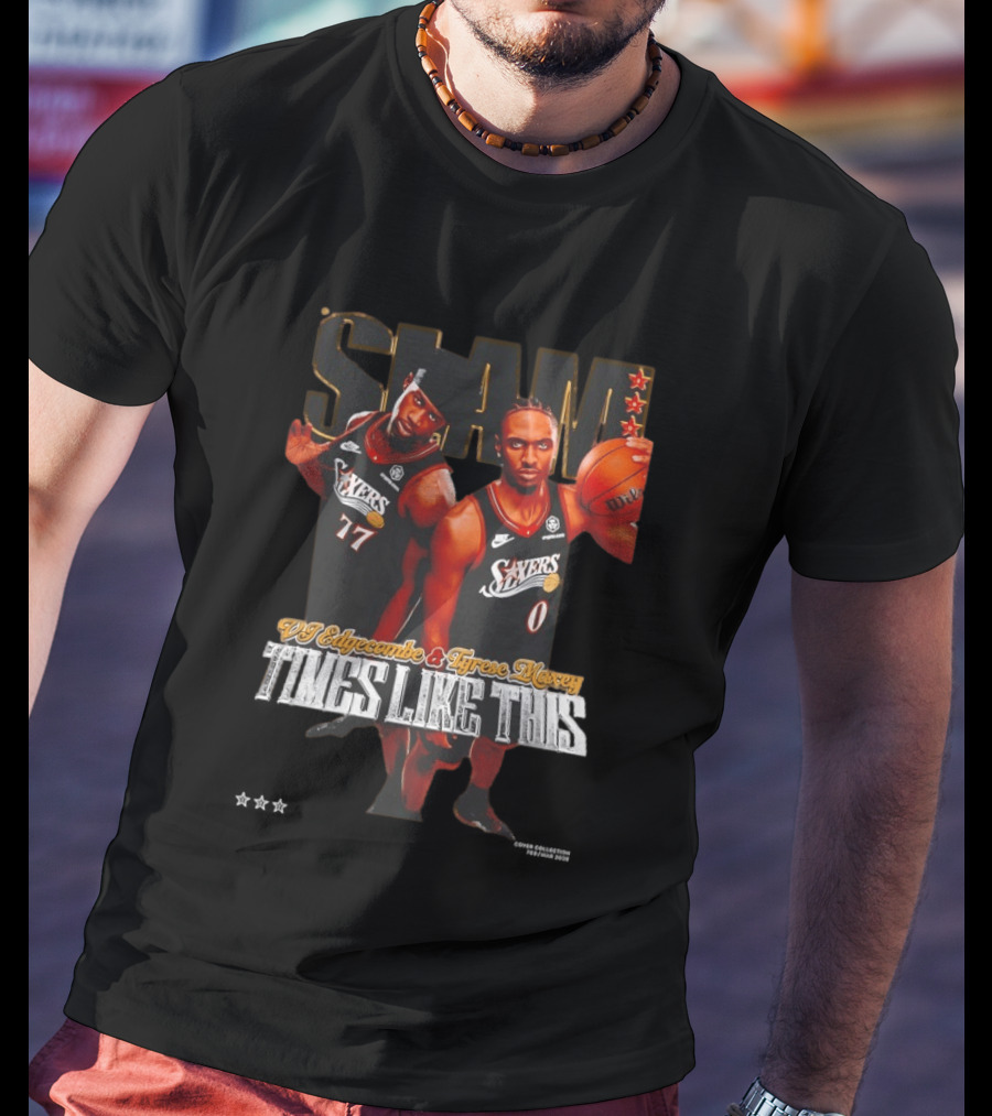VJ Edgecombe Tyrese Maxey 76ers SLAM Times Like This T-Shirt