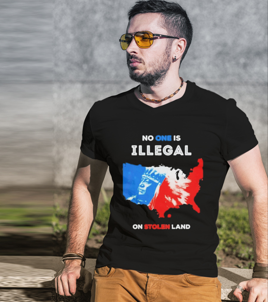 No One Is Illegal On Stolen Land Red Blue Map Indigenous American T-Shirt