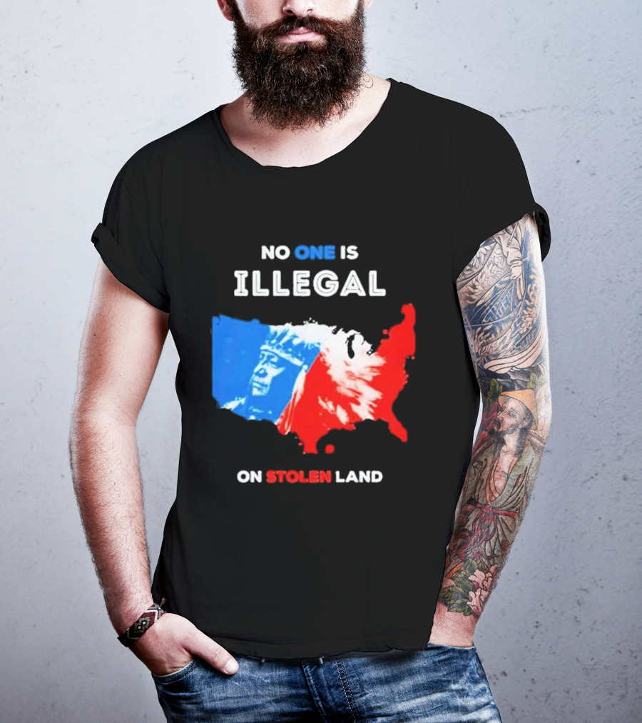No One Is Illegal On Stolen Land Red Blue Map Indigenous American T-Shirt