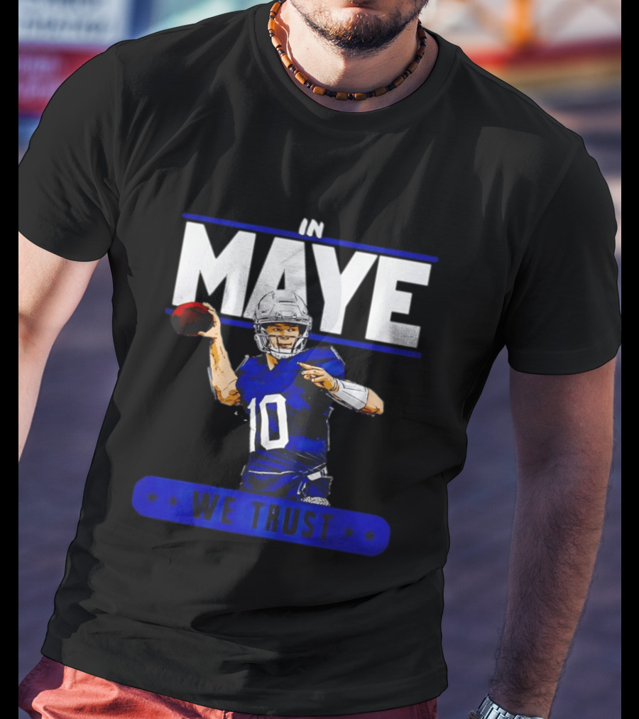 MAYE In We Trust New England Patriots Football T-Shirt