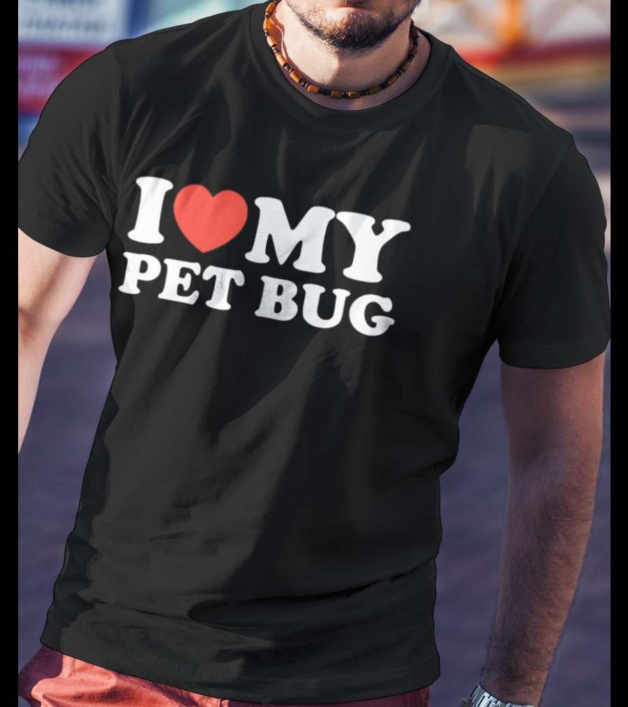 I Heart My Pet Bug Red Heart T-Shirt