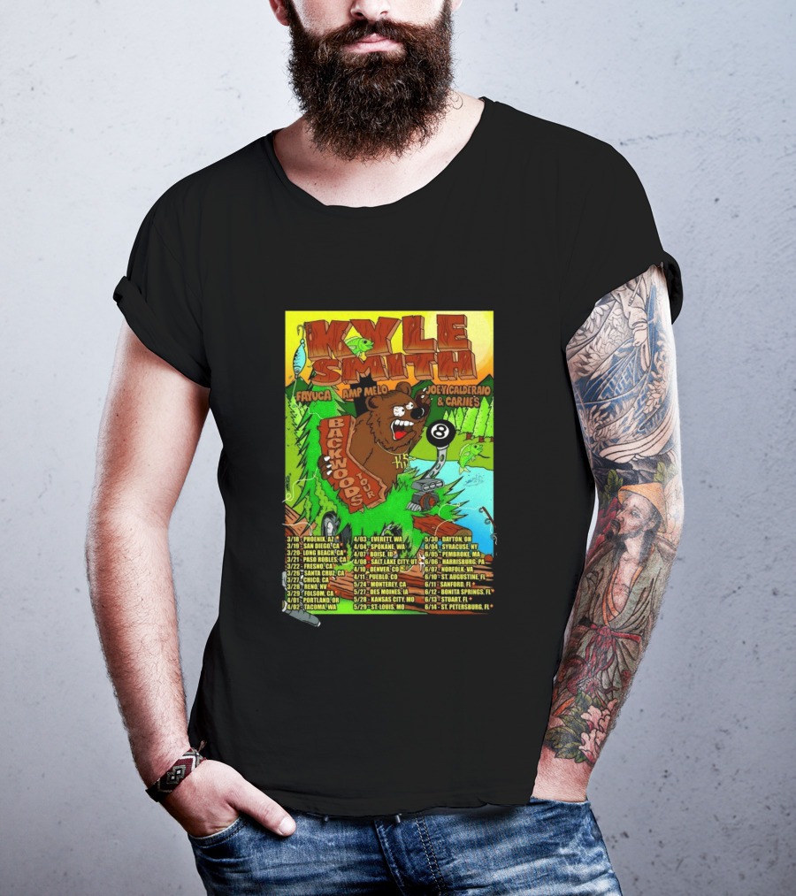 Kyle Smith Backwoods Tour 2026 Fayuca Amp Melo JoeyCalderao & Carlie's Dates Locations Bear Eight Ball T-Shirt