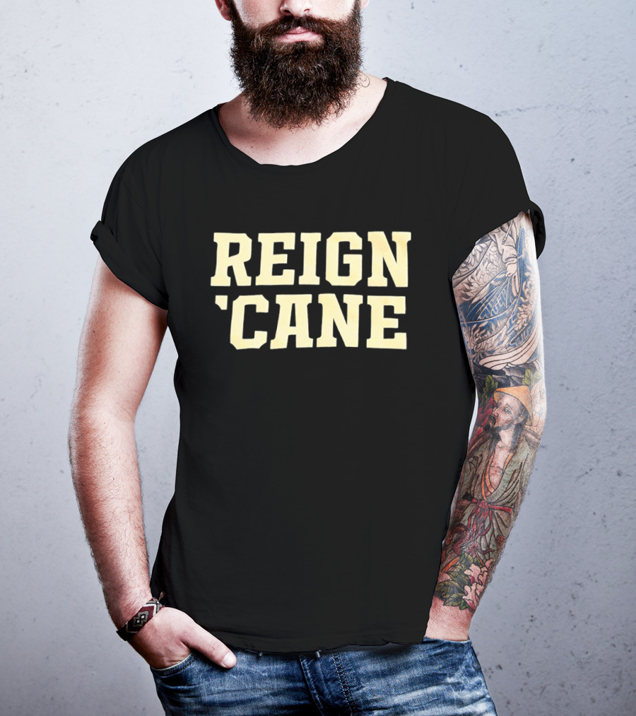 Reign 'Cane Sports Team Apparel Fan Gear T-Shirt