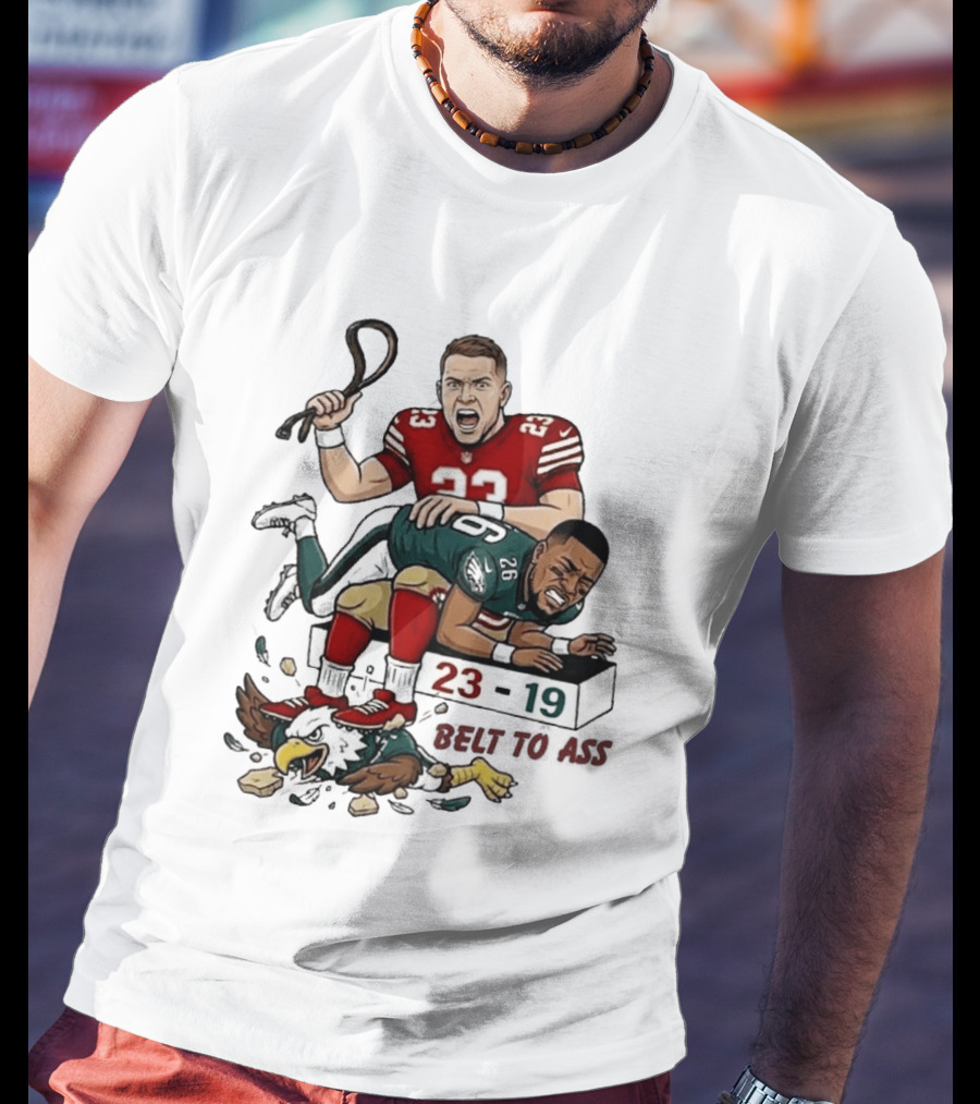 Christian Mccaffrey Belt To Ass 23 19 NFL Rivalry T-Shirt