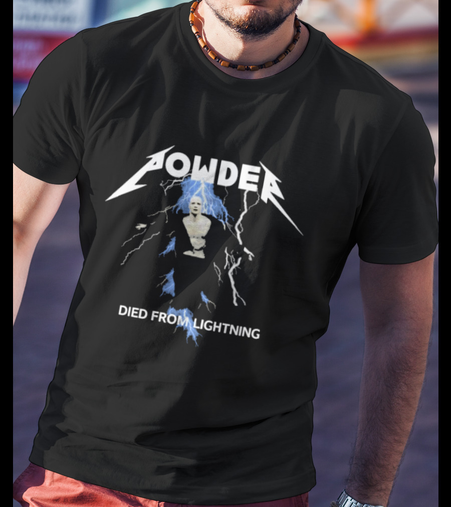 Powder Died From Lightning Bust With Electric Strikes T-Shirt