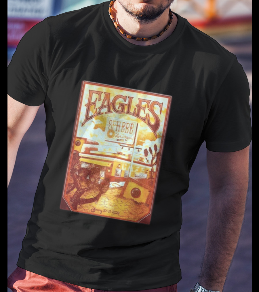 Eagles Sphere Las Vegas January 30 31 2026 T-Shirt