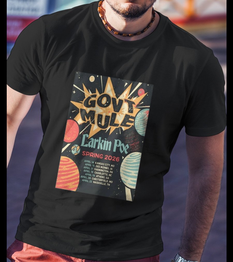 Gov't Mule Larkin Poe Spring 2026 Tour Dates Kansas City Des Moines Farmington Charlotte Athens Chesterfield Nashville T-Shirt