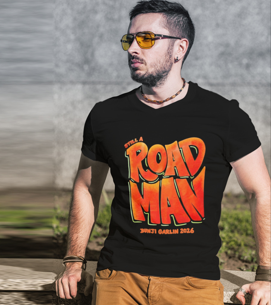 Still A Road Man Bunji Garlin 2026 T-Shirt