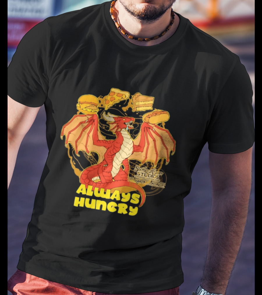 Always Hungry Dragon Pizza Burger Fast Food Sixleafclover Studios T-Shirt