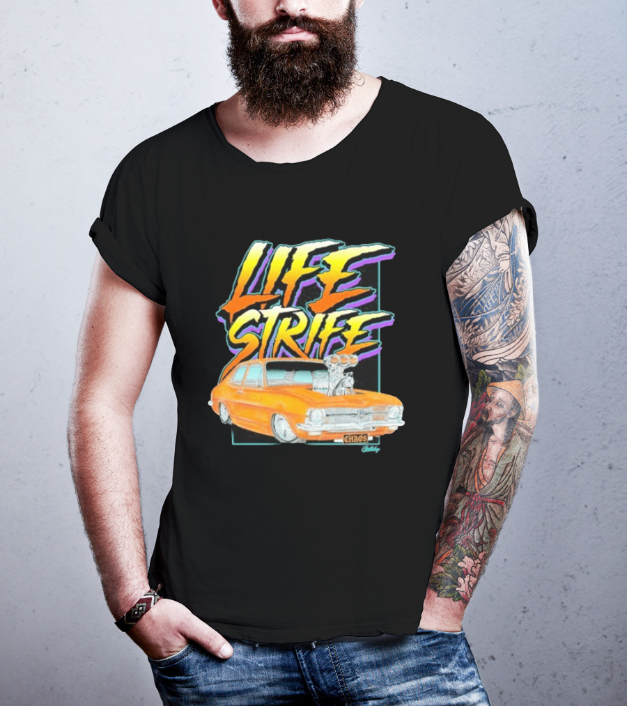 Life Strife Blown Chaos Orange LC Torana Street Machine Geltchy T-Shirt