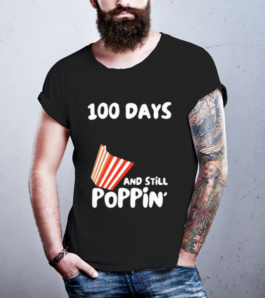100 Days Of School And Still Poppin' Popcorn Fun Celebration T-Shirt