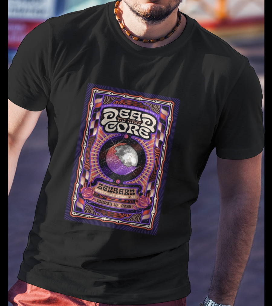 Dead To The Core Zenbarn Waterbury Center VT March 13 2026 Friday The 13th Event T-Shirt