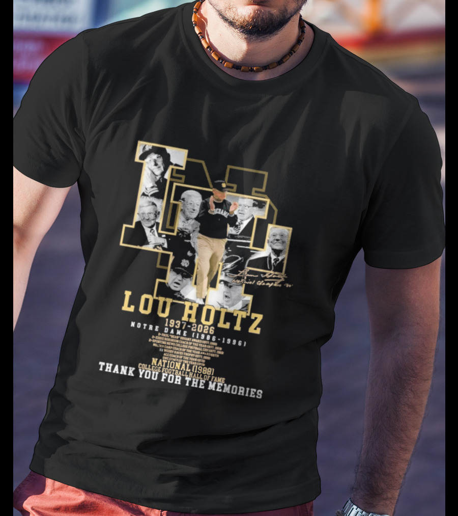 Notre Dame Lou Holtz 1937 2026 Thank You For The Memories College Football Hall Of Fame National Champions T-Shirt