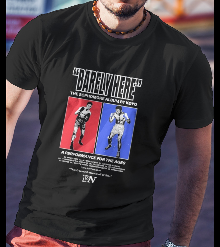 KOYO Sophomore Album Barely Here Performance For The Ages T-Shirt
