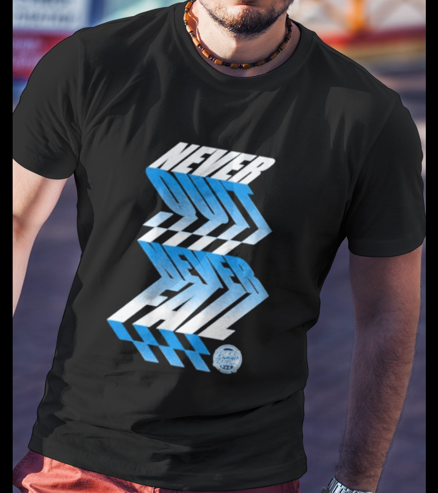 Robby Layton Never Quit Never Fail Blue Gradient T-Shirt
