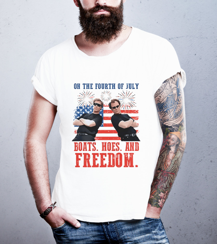 On The Fourth Of July Boats Hoes And Freedom Fireworks Step Brothers T-Shirt