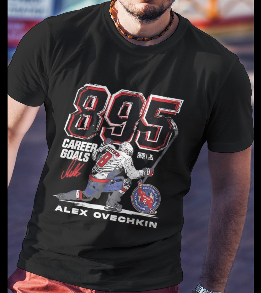 Alexander Ovechkin 895 Career Goals Washington Capitals NHL All Time Goal Leader T-Shirt