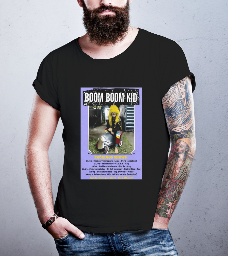 Boom Boom Kid Próximos Shows Tour 2026 Lima CABA Sta Fe Uruguay Chile T-Shirt
