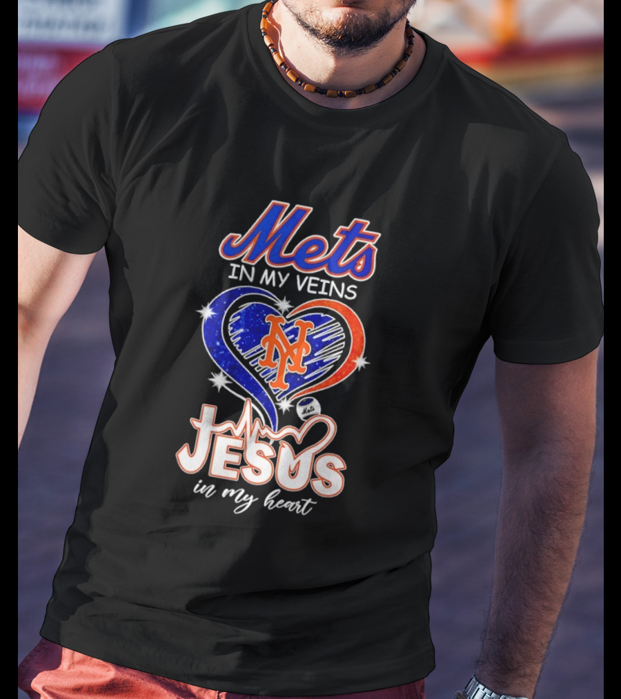 Mets In My Veins Heart Jesus In My Heart T-Shirt