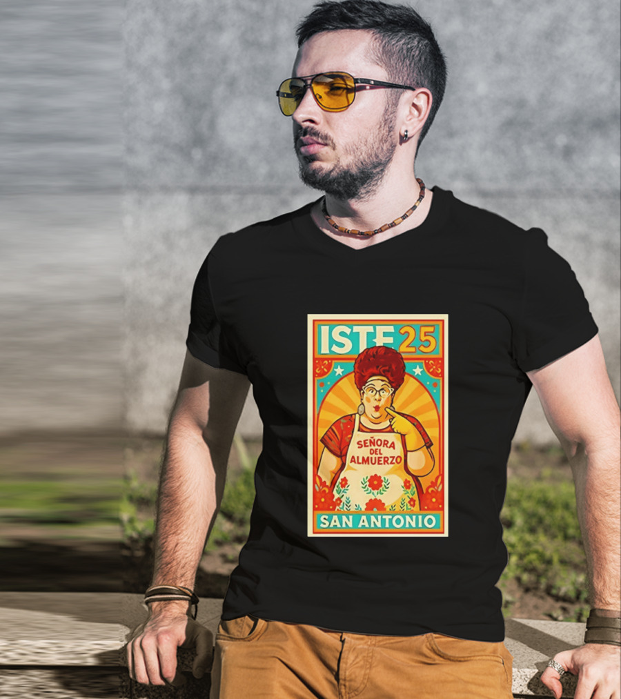 ISTE 25 Señora Del Almuerzo San Antonio T-Shirt