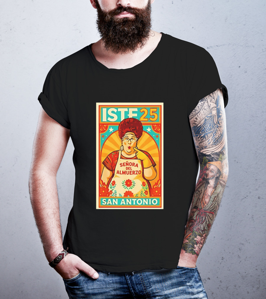 ISTE 25 Señora Del Almuerzo San Antonio T-Shirt