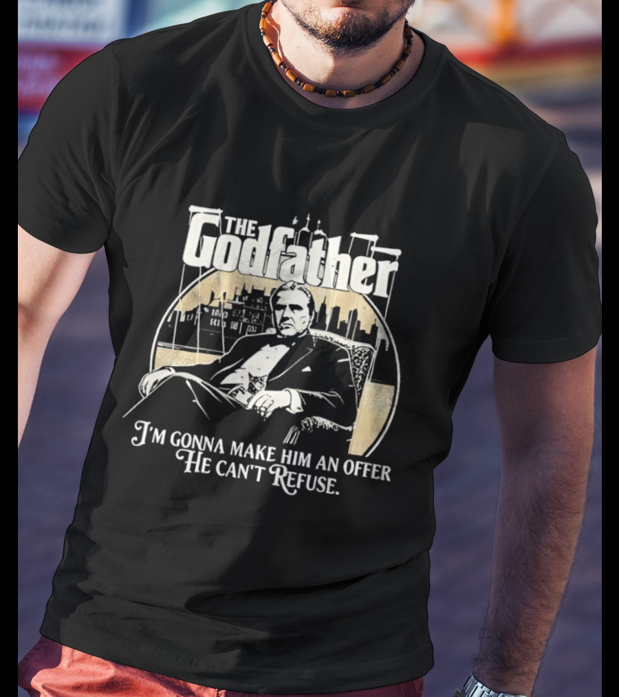The Godfather Iconic Quote I'm Gonna Make Him An Offer He Can't Refuse T-Shirt