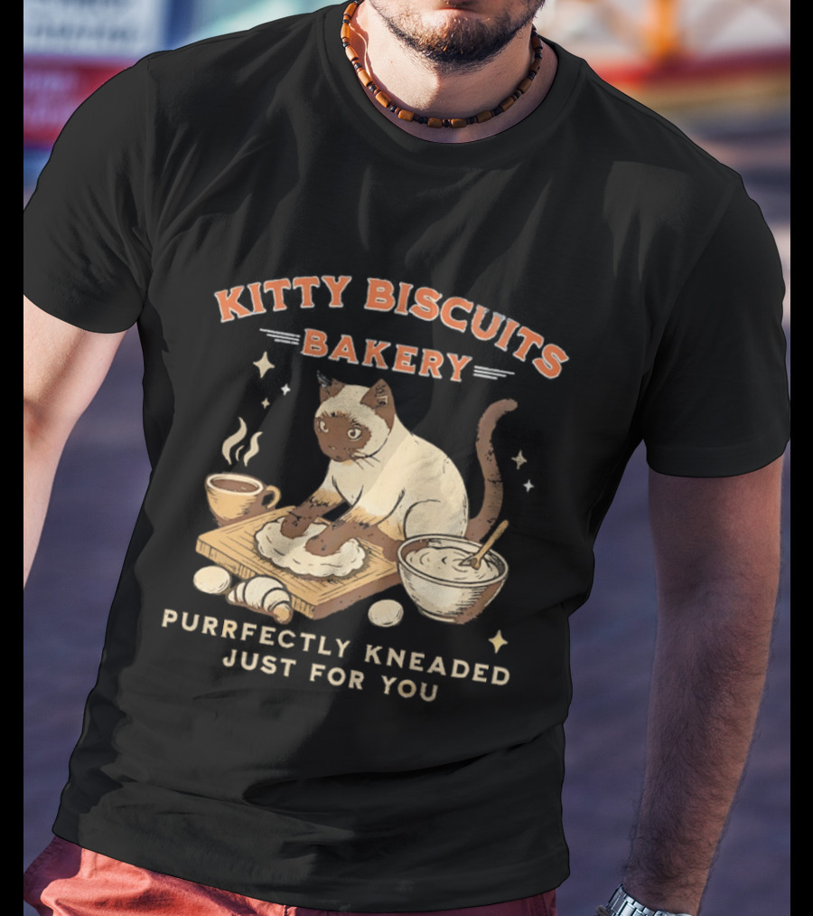 Kitty Biscuits Bakery Purrfectly Kneaded Just For You Cat Baking T-Shirt