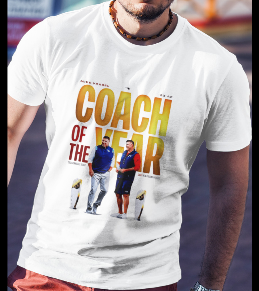 Mike Vrabel Coach Of The Year Highlight With Trophy T-Shirt