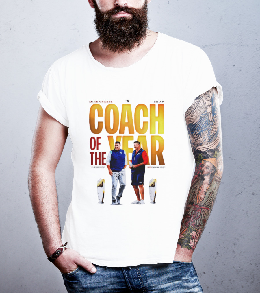 Mike Vrabel Coach Of The Year Highlight With Trophy T-Shirt