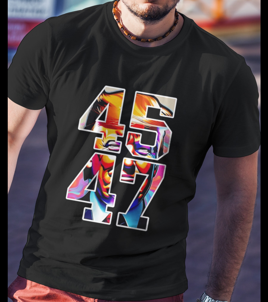 45 47 Trump Presidents And America T-Shirt
