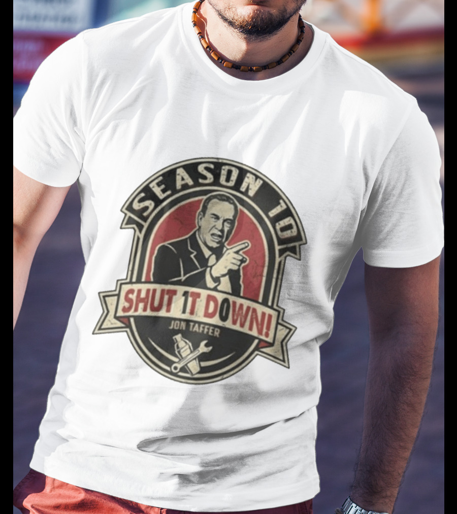 Jon Taffer Season To Shut It Down Commanding Pose Wrench And Screwdriver T-Shirt