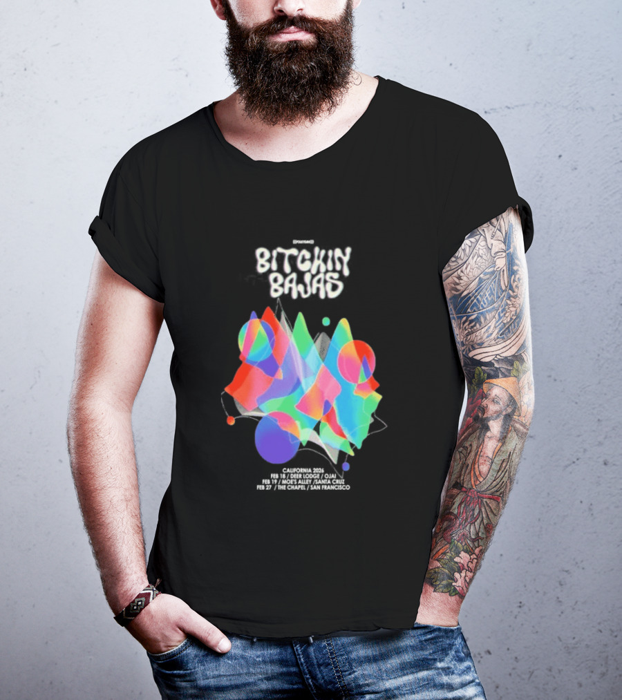 Bitchin Bajas California February 2026 Psychedelic T-Shirt