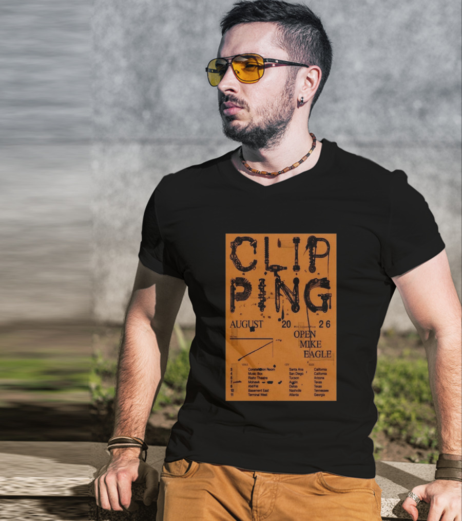 Clipping August 2026 Tour Shows With Open Mike Eagle California Texas Georgia T-Shirt