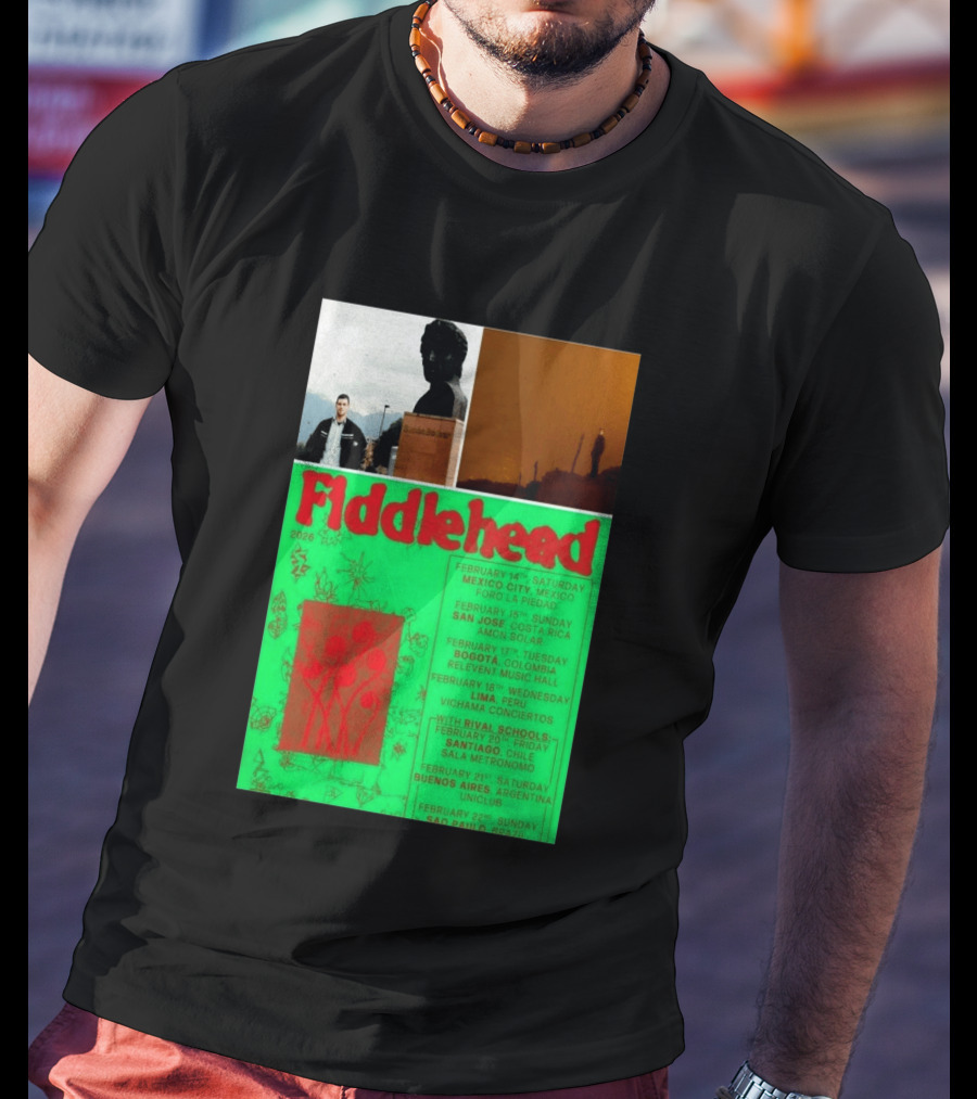 Fiddlehead February 2026 Shows Mexico City San Jose Bogota Lima Santiago Buenos Aires São Paulo T-Shirt