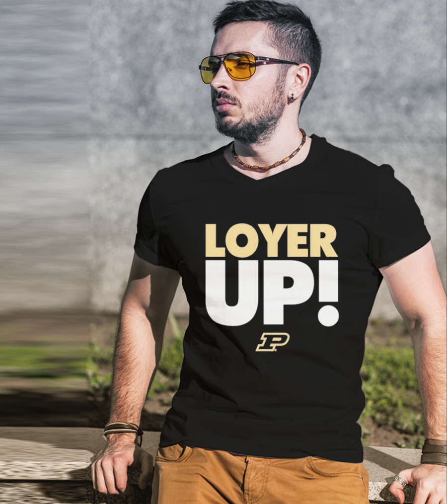 Fletcher Loyer Loyer Up! Purdue Boilermakers P T-Shirt
