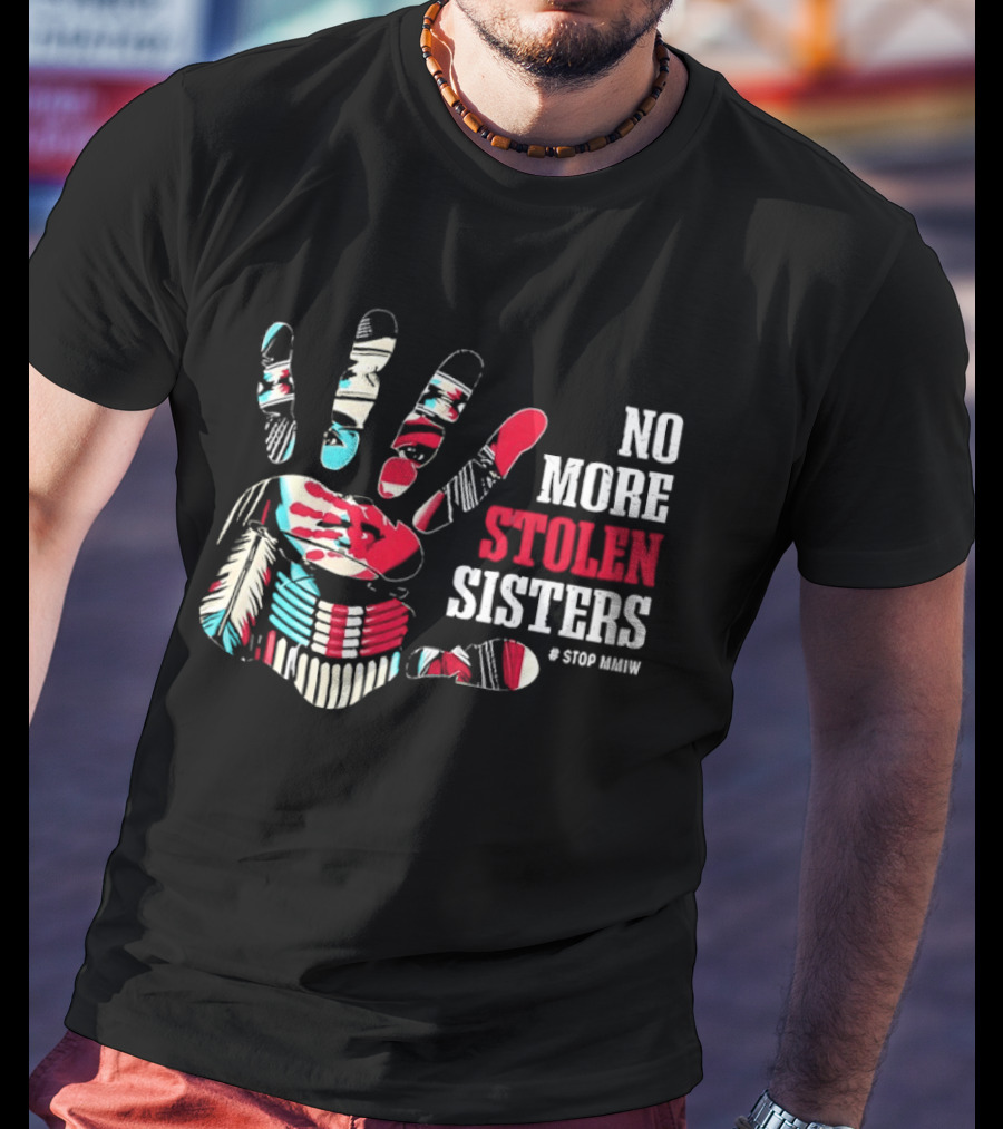 No More Stolen Sisters Awareness Handprint Stop MMIW T-Shirt