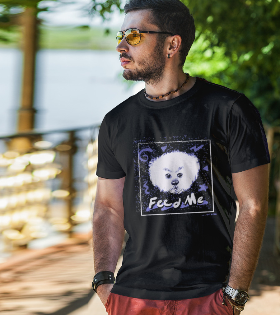 Feed Me Fluffy White Dog T-Shirt