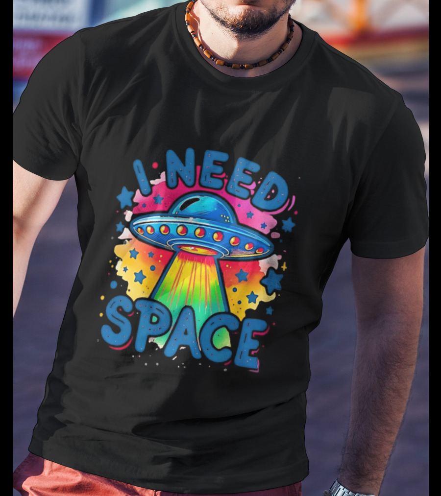 UFO I Need Space Colorful Alien Spaceship Retro Stars T-Shirt