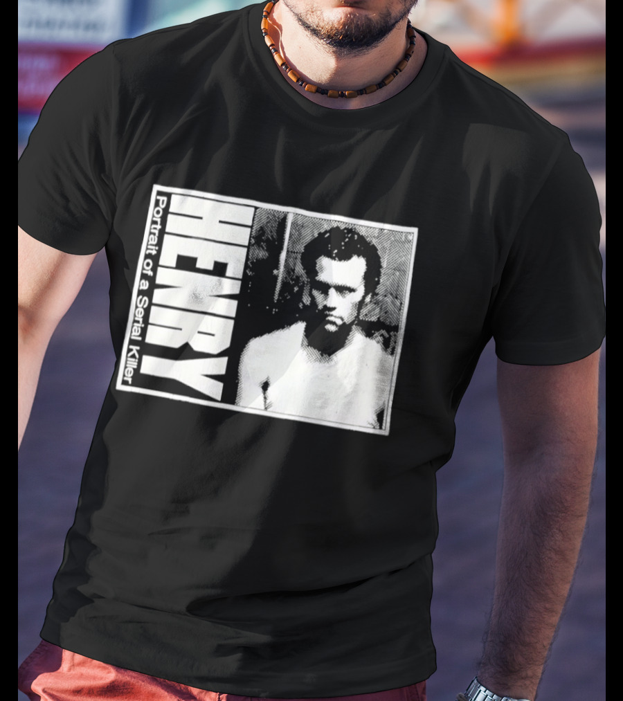 Henry Portrait Of A Serial Killer T-Shirt