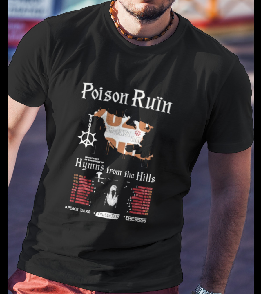 Poison Ruin 2026 Tour Hymns From The Hills North American Peace Talks Concerts T-Shirt