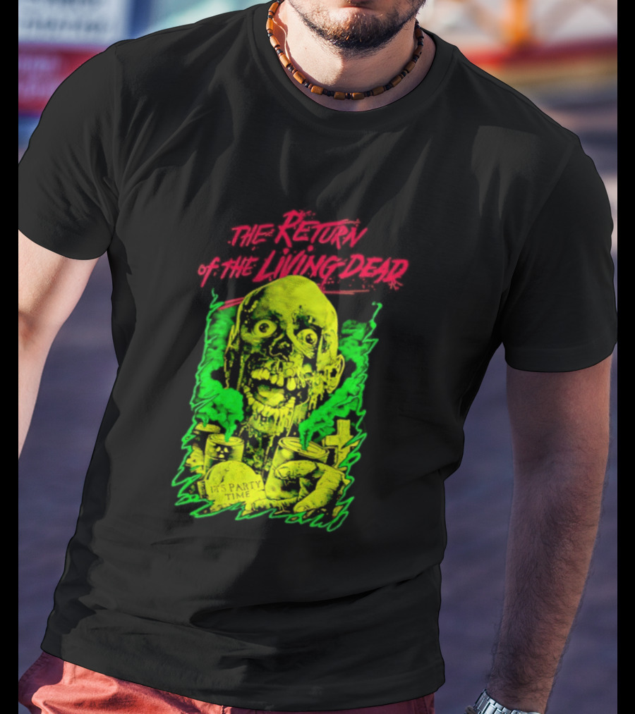 Zombie It's Party Time Return Of The Living Dead Iconic Horror T-Shirt