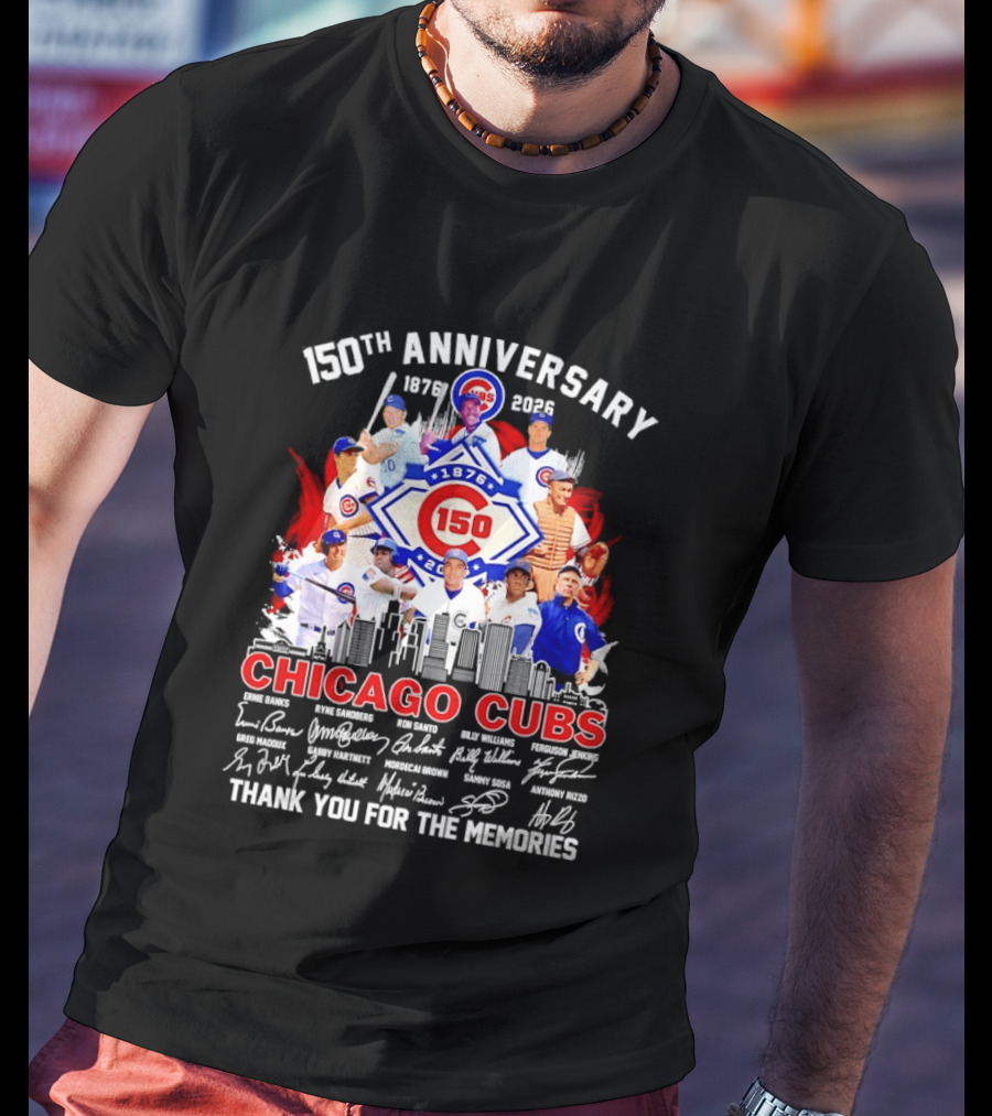 150th Anniversary Chicago Cubs 1876 2026 Skyline Thank You For The Memories T-Shirt